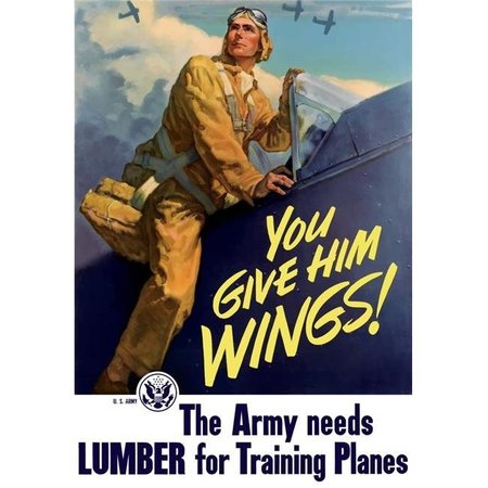 STOCKTREK IMAGES StockTrek Images  Vintage World War II Poster of A Pilot Getting Into His Plane & Aircraft Flying in The Background. It Declares - You Give Him Wings The Army Needs Lumber for Training Planes Poster PSTJPA100540M